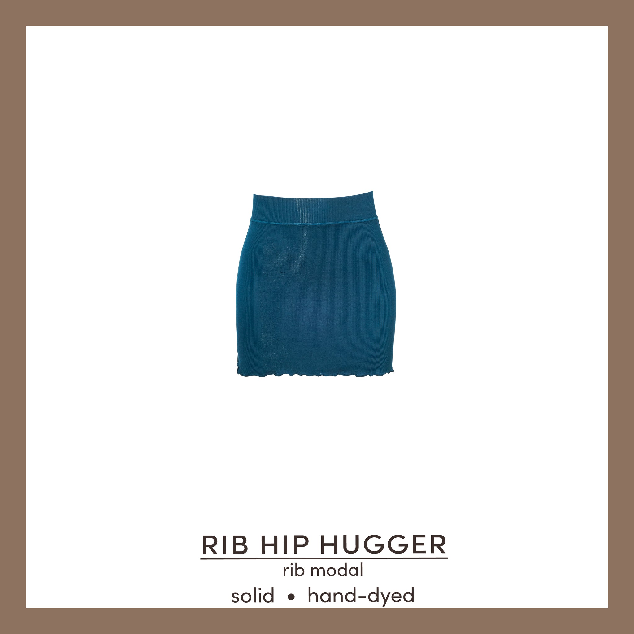 Rib Hip Hugger • Solid